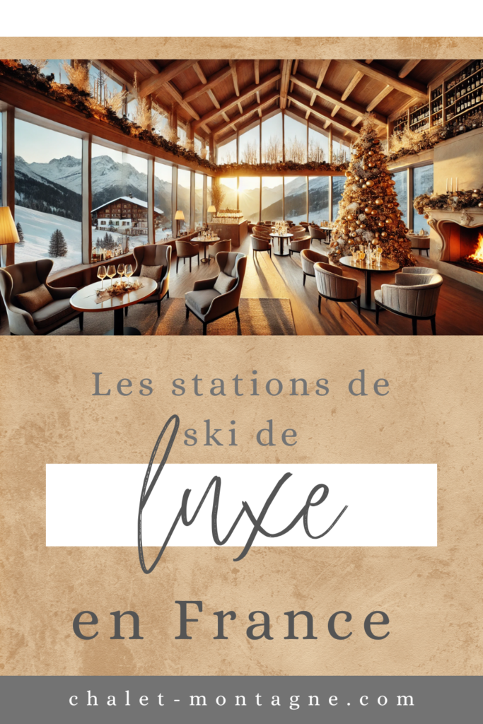 station de ski de luxe en france